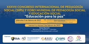 XXXVII Congreso Internacional de Pedagog&iacute;a Social (SIPS) y foro mundial de pedagog&iacute;a social y educaci&oacute;n social "Educaci&oacute;n para la paz"